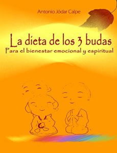 Descargar La dieta de los 3 budas Para el bienestar emocional y espiritual pdf, epub, ebook