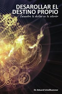 Descargar Desarrollar el Destino Propio pdf, epub, ebook