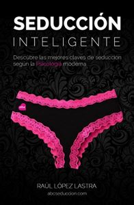 Descargar Seducción Inteligente.: La guía definitiva de seducción. pdf, epub, ebook