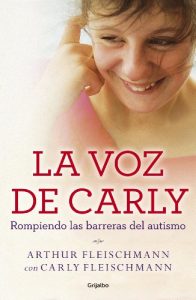 Descargar La voz de Carly (e-original): Rompiendo las barreras del autismo pdf, epub, ebook