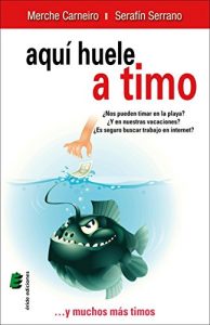 Descargar Aquí huele a timo… y muchos más timos pdf, epub, ebook