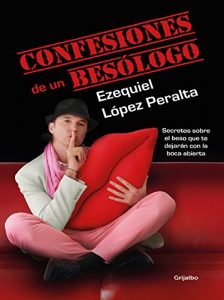 Descargar Confesiones de un besólogo pdf, epub, ebook