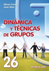 Descargar Dinámica y técnicas de grupos (Animación de grupos) pdf, epub, ebook
