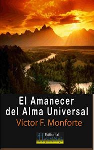 Descargar El Amanecer del Alma Universal pdf, epub, ebook