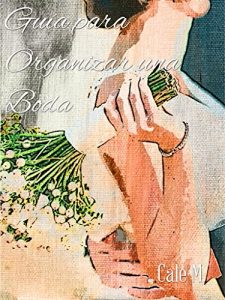 Descargar Guía para organizar una boda pdf, epub, ebook