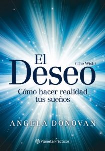 Descargar El Deseo: Cómo hacer realidad tus sueños pdf, epub, ebook