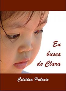 Descargar En busca de Clara: Diario de una adopción (Hijos del corazón nº 1) pdf, epub, ebook