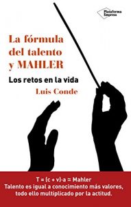 Descargar La fórmula del talento y MAHLER pdf, epub, ebook