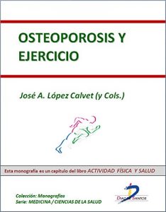 Descargar Osteoporosis y ejercicio (Capítulo del libro Actividad física y salud): 1 pdf, epub, ebook