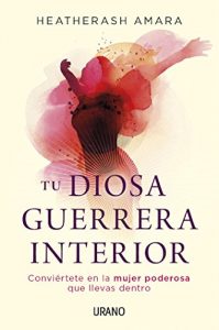 Descargar Tu diosa guerrera interior (Crecimiento personal) pdf, epub, ebook