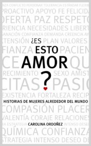 Descargar ¿Es Esto Amor? Historias Reales de Mujeres Alrededor del Mundo pdf, epub, ebook