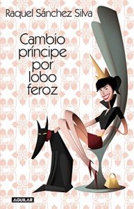 Descargar Cambio príncipe por lobo feroz pdf, epub, ebook