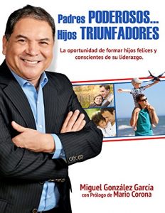 Descargar PADRES PODEROSOS…HIJOS TRIUNFADORES pdf, epub, ebook