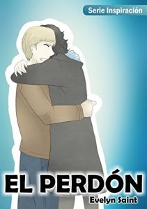 Descargar El Perdón (Series Inspiración nº 5) pdf, epub, ebook