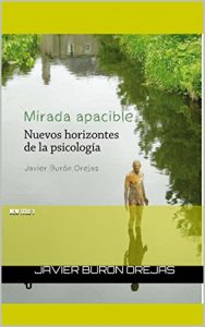 Descargar Mirada Apacible.: Nuevos Horizontes de la Psicología. pdf, epub, ebook