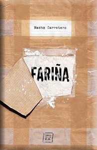 Descargar Fariña: Historias e indiscreciones del narcotráfico en Galicia (Narrativa (libros Del Ko)) pdf, epub, ebook