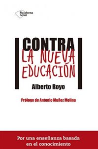 Descargar Contra la nueva educación pdf, epub, ebook
