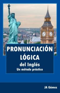 Descargar Pronunciación lógica del inglés. Un método práctico pdf, epub, ebook