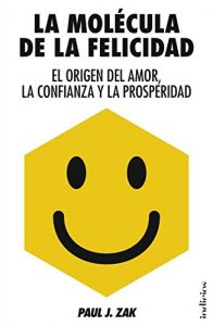 Descargar La molécula de la felicidad (Indicios no ficción) pdf, epub, ebook
