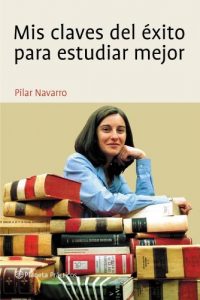 Descargar Mis claves del éxito para estudiar mejor pdf, epub, ebook