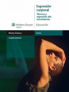 Descargar Expresión corporal: Técnicas y expresión del movimiento (Educación al día. Didáctica y pedagogía) pdf, epub, ebook