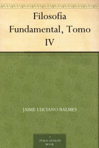 Descargar Filosofía Fundamental, Tomo IV pdf, epub, ebook