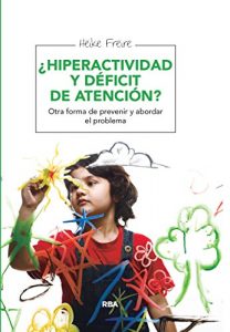 Descargar ¿Hiperactividad y déficit de atención? (INTEGRAL) pdf, epub, ebook