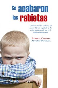 Descargar Se acabaron las rabietas (Historia siglo XX) pdf, epub, ebook