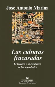 Descargar Las culturas fracasadas: El talento y la estupidez de las sociedades (Argumentos) pdf, epub, ebook