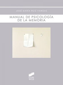 Descargar Manual de psicología de la memoria (Biblioteca de psicología) pdf, epub, ebook
