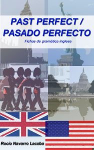 Descargar Past perfect / pasado perfecto (Fichas de gramática inglesa) pdf, epub, ebook