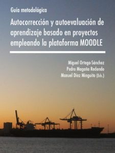 Descargar Guía metodológica para la autocorrección y autoevaluación de aprendizaje basado en proyectos empleando la plataforma MOODLE pdf, epub, ebook