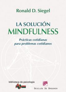Descargar La solución Mindfulness: 168 (Biblioteca de Psicología) pdf, epub, ebook