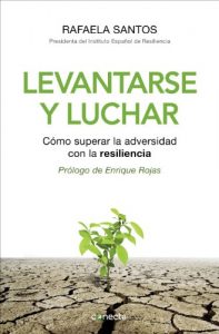 Descargar Levantarse y luchar: Cómo superar la adversidad con la resiliencia pdf, epub, ebook