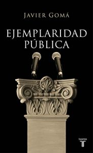 Descargar Ejemplaridad pública (Tetralogía de la Ejemplaridad) pdf, epub, ebook