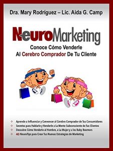 Descargar NeuroMarketing: Como Venderle al Cerebro Comprador de Tus Clientes pdf, epub, ebook