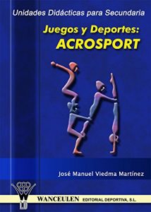 Descargar Unidad didáctica para Secundaria. Juegos y deportes: Acrosport pdf, epub, ebook