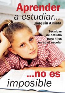 Descargar Aprender a estudiar… no es imposible. Técnicas de estudio para hijos en edad escolar pdf, epub, ebook