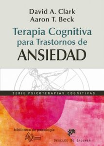 Descargar Terapia cognitiva para trastornos de ansiedad: 171 (Biblioteca de Psicología) pdf, epub, ebook