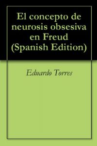 Descargar El concepto de neurosis obsesiva en Freud pdf, epub, ebook