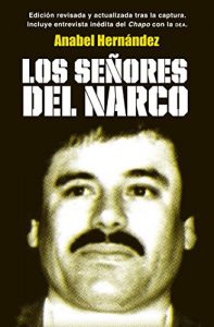 Descargar Los señores del narco (Edición revisada y actualizada) pdf, epub, ebook