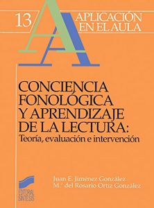 Descargar Conciencia fonológica y aprendizaje de la lectura (Aplicación en el aula) pdf, epub, ebook