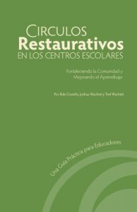 Descargar Circulos Restaurativos en los Centros Escolares: Fortaleciendo la Comunidad y Mejorando el Aprendizaje pdf, epub, ebook