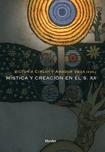Descargar Mística y creación en el s.XX pdf, epub, ebook