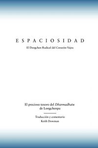 Descargar Espaciosidad: El precioso tesoro del Dharmadhatu de Longchenpa pdf, epub, ebook