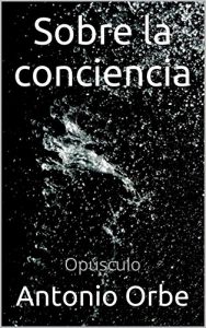 Descargar Sobre la conciencia: Opúsculo pdf, epub, ebook