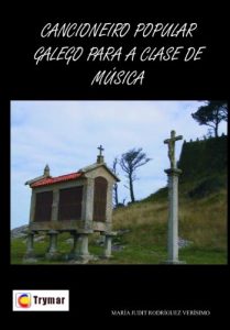 Descargar Cancionero popular galego para a clase de música (Trymar) pdf, epub, ebook