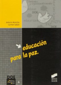 Descargar Educación para la paz (Didáctica y organización escolar) pdf, epub, ebook