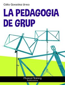 Descargar La Pedagogia de grup (Catalan Edition) pdf, epub, ebook