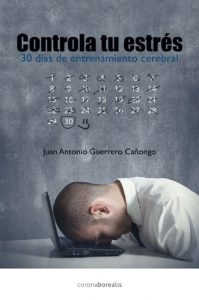 Descargar Controla tu estrés – 30 dias con entrenamiento cerebral pdf, epub, ebook